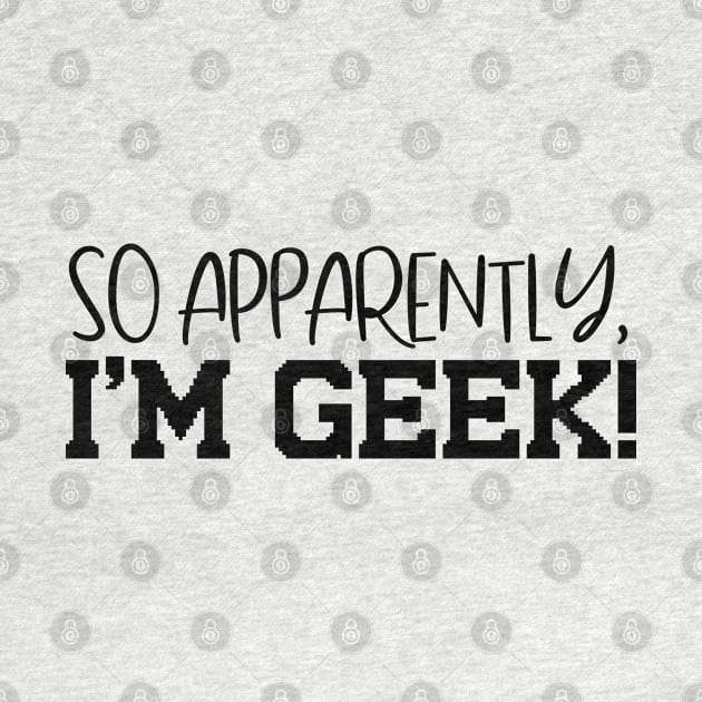 I'm Geek Design T-Shirt by Jahaziel Sandoval